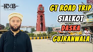 GT Road Trip Sialkot To Gujranwala  Detailed Video On GT Road Sialkot Daska Gujranwala  KXB [upl. by Saberhagen380]