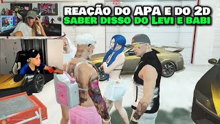 REAÇÃO DO 2D E APA COM AS MINA FALANDO QUE BABI FEZ QUANDO TAVA COM LEVI [upl. by Ker]