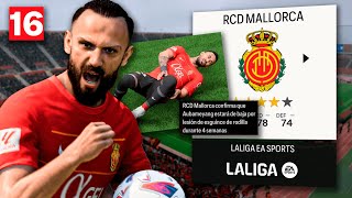 FC 24 MALLORCA MODO CARRERA  16 MURIQI VUELVE DE LESIÓN Y ¿PASAMOS EN EUROPA LEAGUE [upl. by Allac]