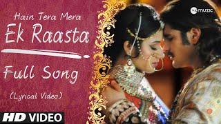 Hain Tera Mera Ek Raasta  Full Song  Jodha Akbar  Lyrical Video  Zee Tv  HD [upl. by Adirf]