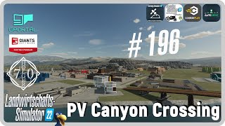 PC LS22 Canyon Crossing 196 wir müssen Hundefutter herstellen [upl. by Eldoria]