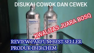 REVIEW PARFUM BEST SELLER IBERCHEM KWALITAS JUARA  SISSI [upl. by Masera]