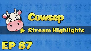 Cowsep Stream Highlights EP 87 Aced [upl. by Pauli]