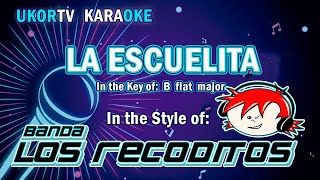 Banda Los Recoditos  La Escuelita KARAOKE [upl. by Aileen]