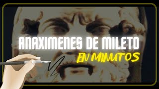 ANAXIMENES DE MILETO en minutos [upl. by Bogart]