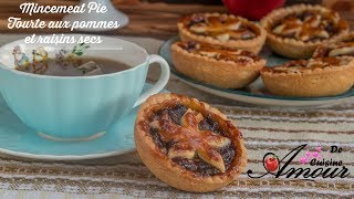 mincemeat pie ou tartelettes aux pommes et raisins secs [upl. by Rumpf734]