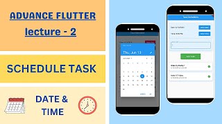 TASK SCHEDULE APP  DATE amp TIME PICKER  ADVANCE FLUTTER [upl. by Laaspere]