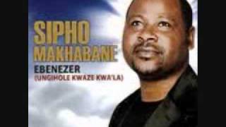 Sipho Makhabane  Ebenezer [upl. by Anaib402]