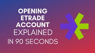 How To Open Etrade Account 2024 [upl. by Ycnej143]