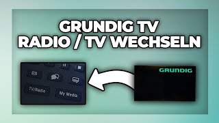 Grundig Fernseher von Radio auf TV wechseln  Tutorial [upl. by Christoph]