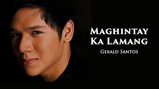 Gerald Santos  Maghintay Ka Lamang Official Audio [upl. by Kirimia]