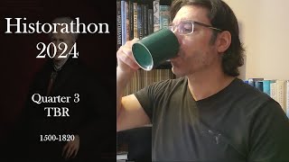 Historathon 2024  Quarter 3 TBR [upl. by Baumbaugh]