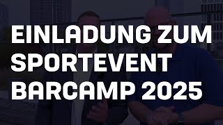 Einladung zum 1 Sportevent Barcamp 2025 [upl. by Kitty828]