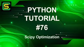 Python Tutorial 76 – Scipy Optimization [upl. by Ayin]