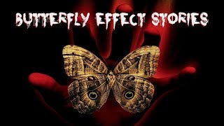 9 Chilling TRUE Butterfly Effect Stories [upl. by Peters]