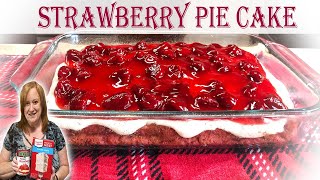 SCRUMPTIOUS STRAWBERRY PIE CAKE RECIPE  Bake with Me using Box Cake Mix and Pie Filling [upl. by Ziom747]