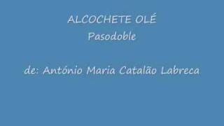 ALCOCHETE OLÉ pasodoble de António Labreca [upl. by Auqenat]