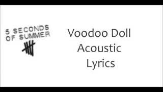 5 Seconds Of Summer  Voodoo Doll one take one mic LYRICS [upl. by Rafiq]