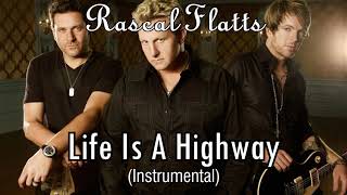 Rascal Flatts  Life Is A Highway Instrumental no backvocal Cars OST [upl. by Krahmer]