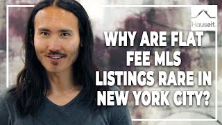 Why are Flat Fee MLS Listings Rare in New York City [upl. by Woodrow]