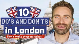 10 ESSENTIAL Dos and Donts in London Dont make these MISTAKES [upl. by Mona]