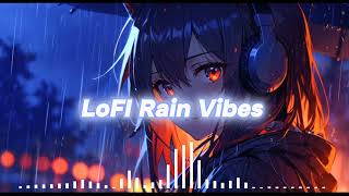 LoFI Rain Vibes 🌧️  LoFI Instrumental Music [upl. by Etta]