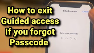 How to exit Guided access if you forgot passcode [upl. by Ulrikaumeko970]