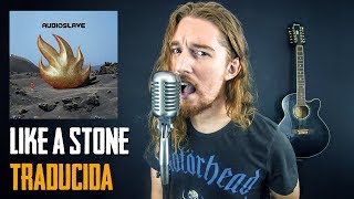 ¿Cómo sonaría LIKE A STONE  AUDIOSLAVE en Español Ft ShaunTrack [upl. by Einnel44]