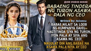 DALAGA NILAIT SA LOOB NG KUMAPANYA DAHIL NAGTITINDA SIYA NG TURON PERO ASAWA PALA SIYA NG CEO [upl. by Desireah]