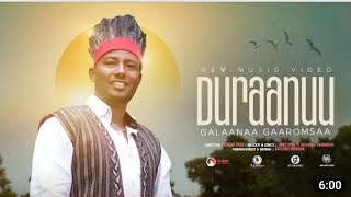 Galana Garomsa DURAANUU Official new oromo music 2023 [upl. by Bezanson97]