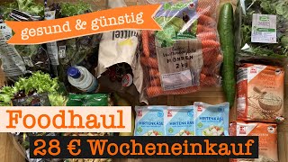 Wocheneinkauf gesund amp günstig 28 €  Food Haul mit Food Diary 1 Person [upl. by Azmuh]