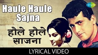 Haule Haule with lyrics  हौले हौले गाने के बोल  Sawan Ki Ghata  Manoj KumarSharmila Tagore [upl. by Sapphire931]