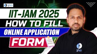 How to Fill IIT JAM Physics Application Form 2025  IIT JAM Physics  IFAS [upl. by Brynn]