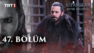 Alparslan Büyük Selçuklu 47 Bölüm [upl. by Ilan]