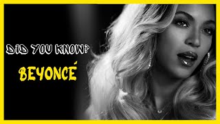 DID YOU KNOW  BEYONCÉ [upl. by Barbe]