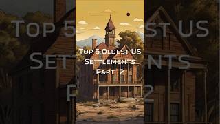 Oldest US Settlements Continued  Part 2 civilspace [upl. by Alcinia967]