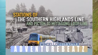 Adventurebeatz I Railway Stations of the Southern Highlands Line 🚂 and Picton to Mittagong Loop Line [upl. by Nitneuq428]