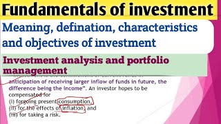 Investment analysis and portfolio management chapter 1  Investment meaning features and objectives [upl. by Nylarac956]