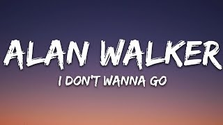 Alan Walker  I Dont Wanna Go Lyrics ft Julie Bergan [upl. by Arlee]