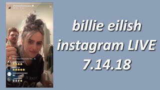 billie eilish instagram LIVE  july 12th 2018 [upl. by Candra]