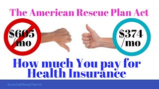 Health Insurance COBRA and the American Rescue Plan OBAMACARE amp YOUR COVEREDCA SUBSIDY [upl. by Ise]