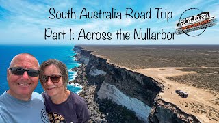 South Australia Road trip Part 1 Western Australia to South Australia  we cross the Nullarbor [upl. by Eimmis553]