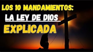 Los 10 mandamientos la ley de Dios [upl. by Enajyram]