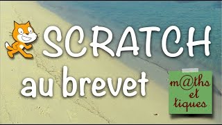 SCRATCH au BREVET [upl. by Attelliw]