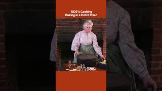 1820s Cooking  Baking in a Dutch Oven historiccooking americanfrontier dutchoven [upl. by Budd]