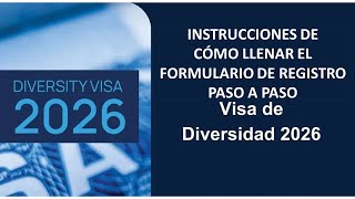 como llenar el formulario loteria de visas 2026 paso a paso [upl. by Uolymme]