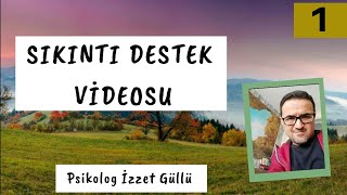 AnksiyeteSıkıntı Destek Videosu 1 [upl. by Annehsat936]