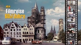 Köln  Filmreise in die 60er Jahre  Teil 1 196065  Vorschau DVD VoD [upl. by Ettelloc]