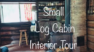 Log Cabin Living Interior Tour of our Small and Rustic TwoRoom Home [upl. by Minardi]