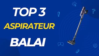 Les 3 meilleurs aspirateurs Balai  notre comparatif [upl. by Assirahc361]